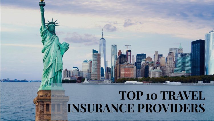 Top 10 Travel Insurance Providers in Boston