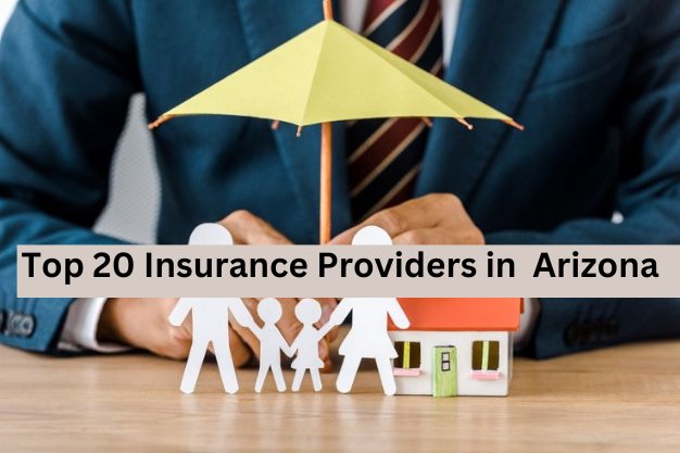 Top 20 Insurance Providers in  Arizona