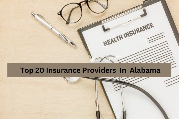 Top 20 Insurance Providers  In  Alabama